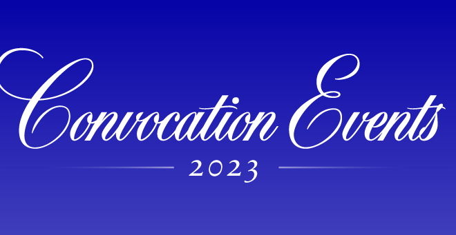 Graphic says Convocation Events 2023