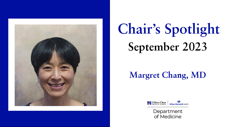 Chair's Spotlight: Margret Chang, MD