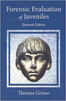 Forensic Evaluation of Juveniles (Second Edition)