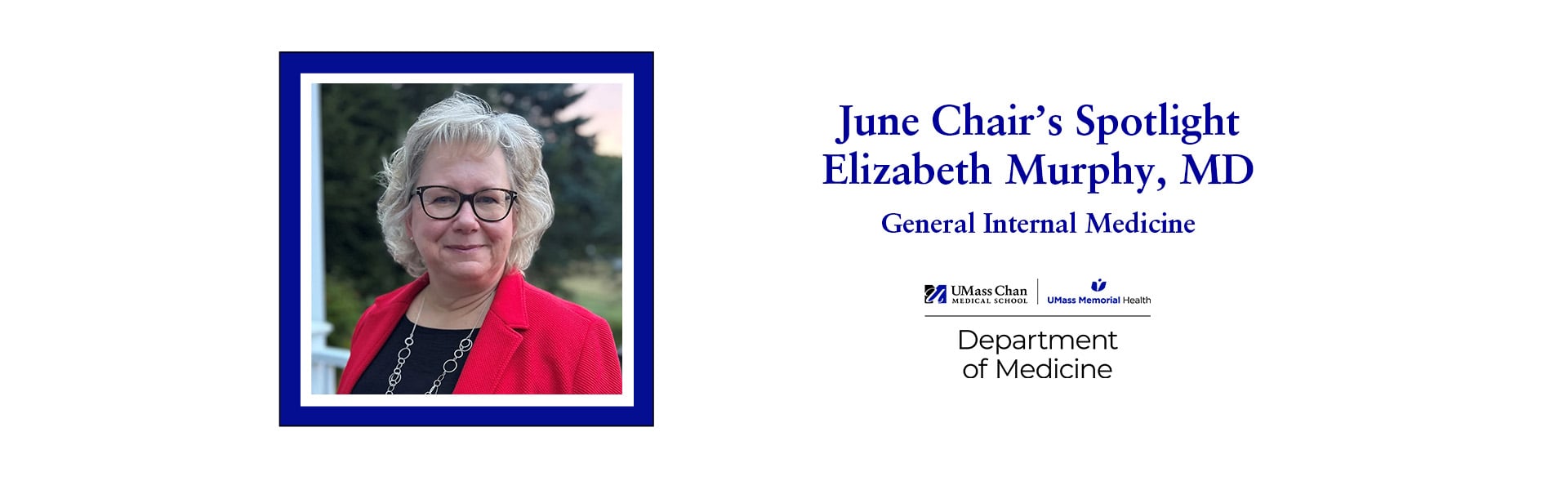 June Chair's Spotlight, Elizabeth Murphy, MD, General Internal Medicine