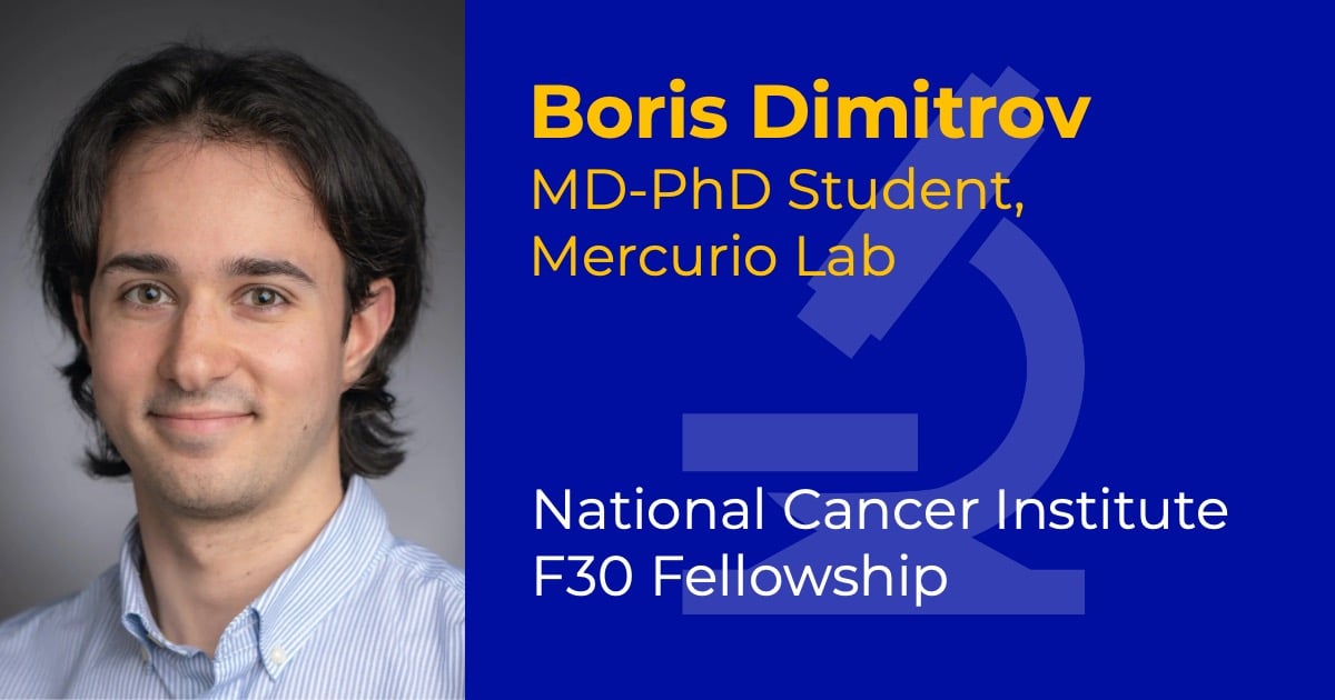 Headshot of Boris Dimitrov with overlaid text reading “Boris Dimitrov, MD-PhD Student” and “National Cancer Institute F30 Fellowship.”