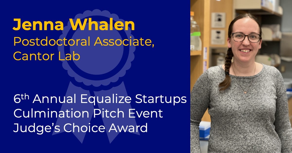 Headshot of Jenna Whalen with overlaid text reading “Jenna Whalen, PhD” and “6th Annual Equalize Startups Culmination Pitch Event Judge’s Choice Award.”