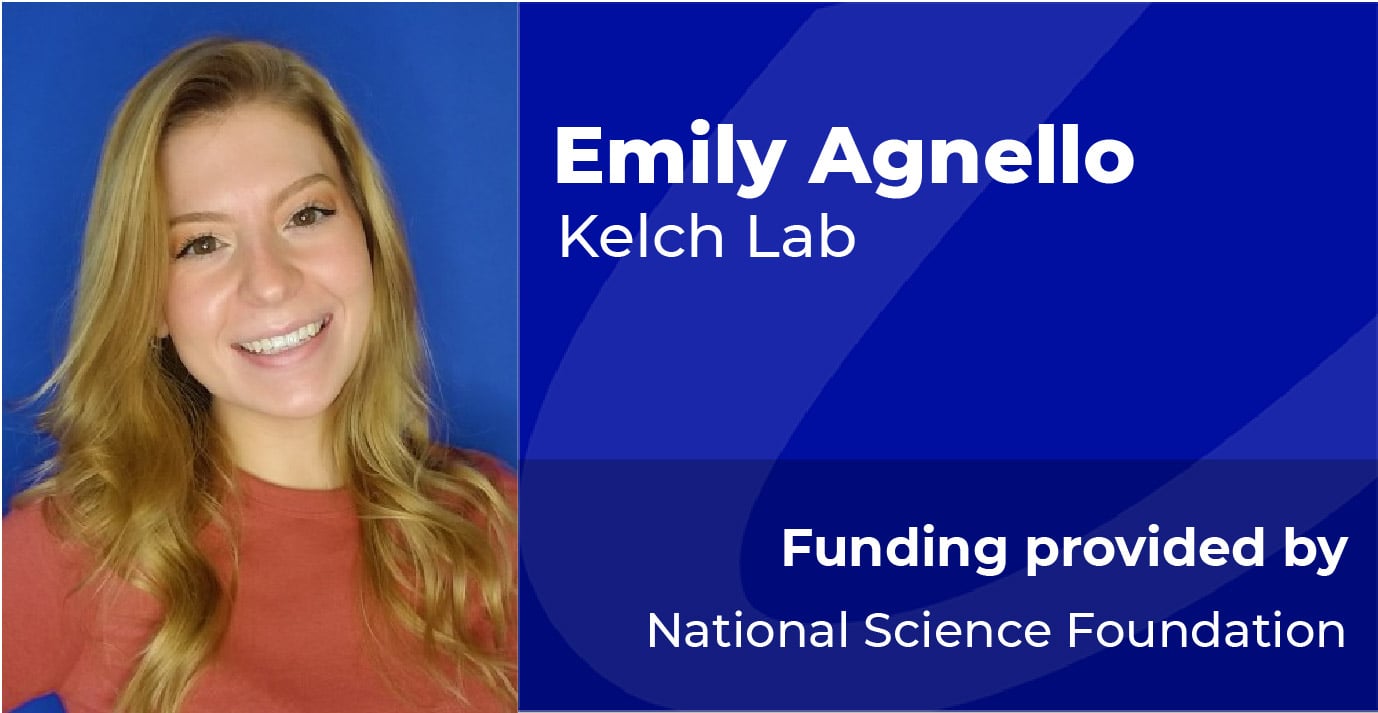 Emily Agnello, Kelch Lab, Funding provided by National Science Foundation
