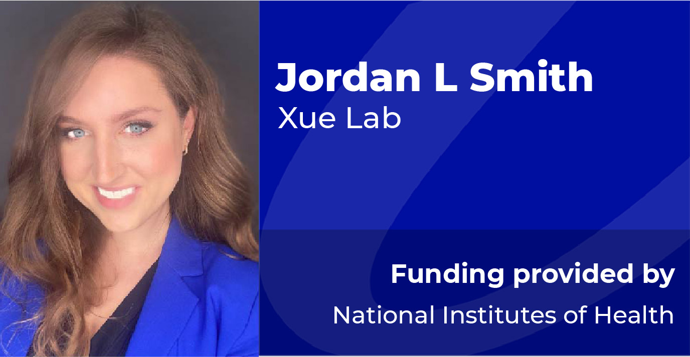 Jordan L. Smith, Xue Lab, Funding provided by National Cancer Institute