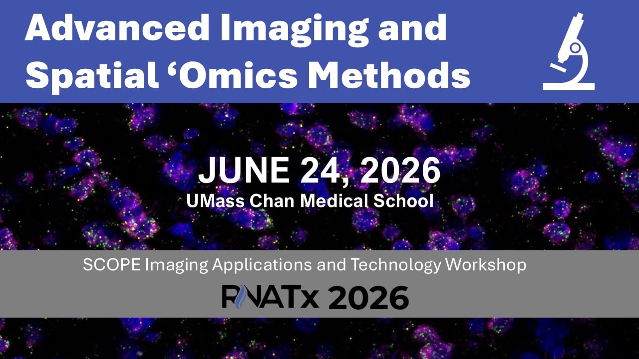 Promotional graphic for an event titled “Advanced Imaging and Spatial ‘Omics Methods.” The top banner is blue with white text and a white microscope icon on the right. Below, a microscopy image background shows numerous purple and blue fluorescent cells on a black background. Centered white text reads “June 24, 2026” and “UMass Chan Medical School.” A gray horizontal bar across the middle states “SCOPE Imaging Applications and Technology Workshop,” with “RNATx 2026” displayed below in bold black text.