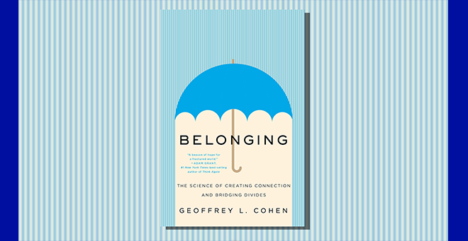 Diversity Campus Read: Belonging by Geoffrey Cohen chosen for 2023 discussion