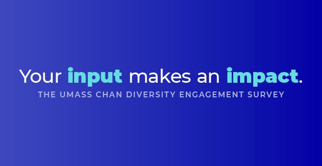UMass Chan preparing for launch of Diversity Engagement Survey