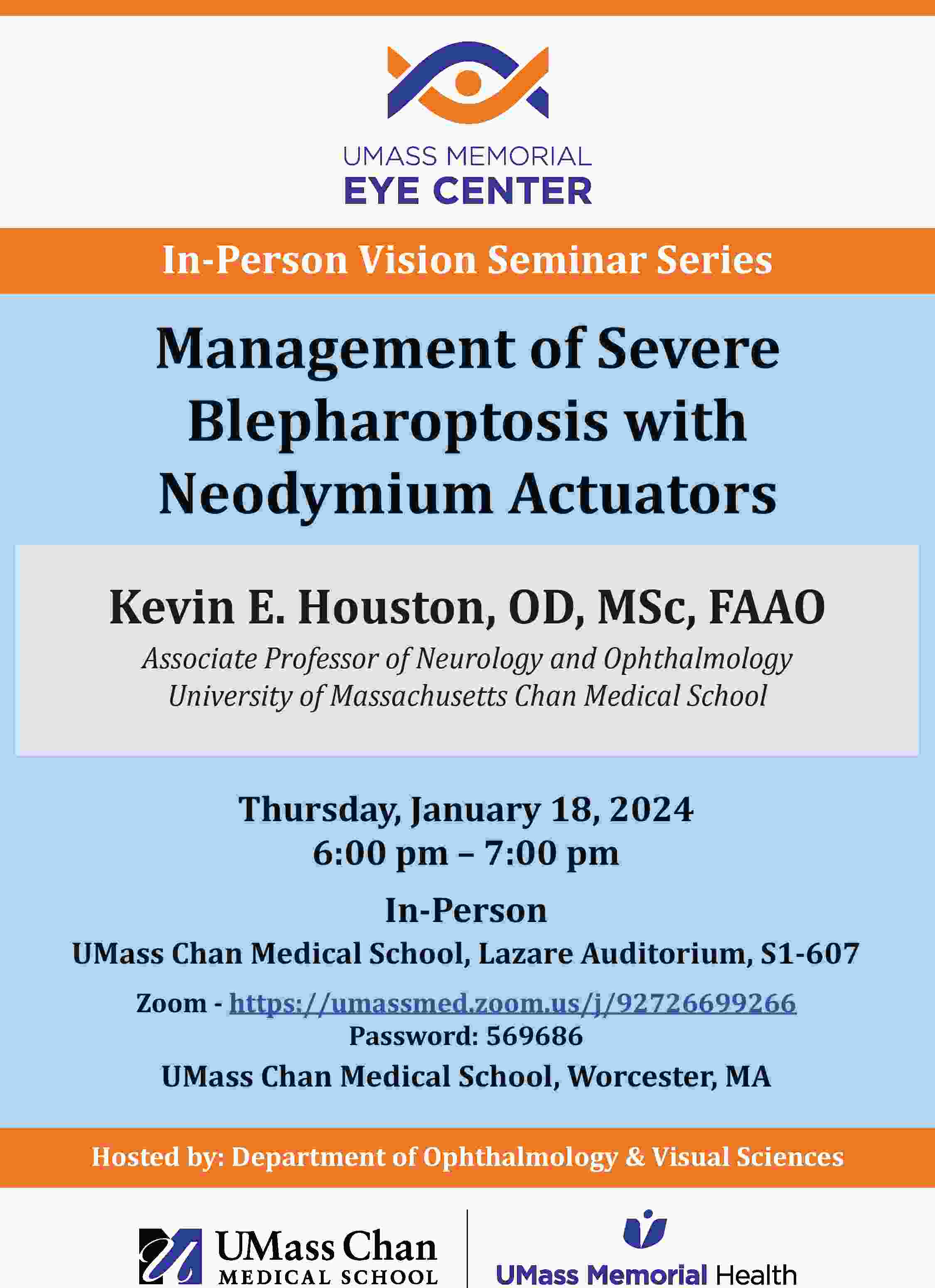 UMass Eye and Ear Vision Seminar Series, Guest Speaker: Kevin E. Houston, OD, MSc, FAAO